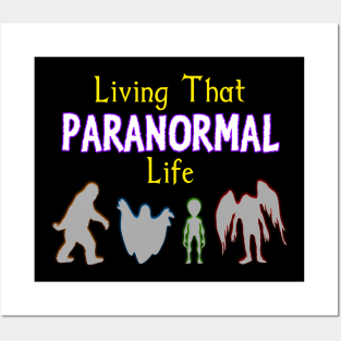 Living That Paranormal Life Posters and Art